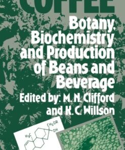 Coffee: Botany, Biochemistry and Production of Beans and Beverage eBook