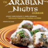 The Arabian nights cookbook: from lamb kebabs to baba ghanouj, delicious homestyle Arabian cooking eBook