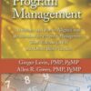 Implementing Program Management: Templates and Forms Aligned with the Standard for Program Management, and Other Best Practices eBook