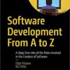 Software Development From A to Z: A Deep Dive into all the Roles Involved in the Creation of Software eBook