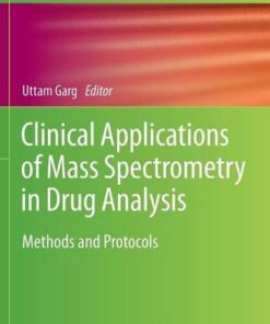 Clinical Applications of Mass Spectrometry in Drug Analysis: Methods and Protocols eBook