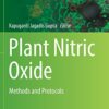 Plant Nitric Oxide: Methods and Protocols eBook