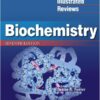Lippincott Illustrated Reviews: Biochemistry 7th Edition 2017 eBook