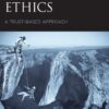 Professional Ethics: A Trust-Based Approach eBook
