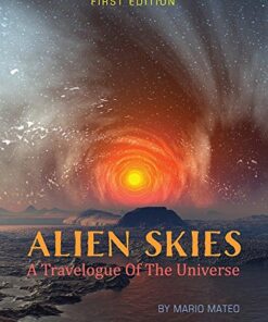 Alien Skies: A Travelogue of the Universe eBook