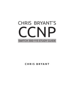Chris Bryant CCNP Switch 300-115 eBook