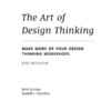 The Art of Design Thinking: Make more of your Design Thinking workshops eBook