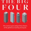 The Big Four: The Curious Past and Perilous Future of the Global Accounting Monopoly eBook