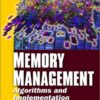 Memory management: Algorithms and implementation in C/C++ eBook