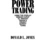 Value-Based Power Trading: Using the Overlay Demand Curve to Pinpoint Trends & Predict Market Turns eBook