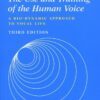 The Use and Training of the Human Voice: A Bio-Dynamic Approach to Vocal Life eBook