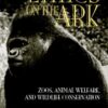 ETHICS on the ARK (Zoo & Aquarium Biology & Conservation) eBook