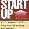 Start Up: An Entrepreneur’s Guide to Launching and Managing a New Business eBook