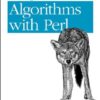 Mastering Algorithms with Perl eBook