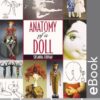 Anatomy of a Doll: The Fabric Sculptor’s Handbook eBook