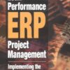 Lean Performance ERP Project Management: Implementing the Virtual Supply Chain (Resource Management) eBook