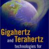 Gigahertz and Terahertz Technologies for Broadband Communications (Satellite Communications) eBook