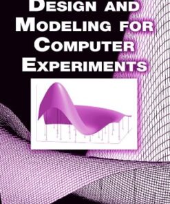 Design and modeling for computer experiments eBook
