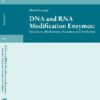 DNA and RNA Modification Enzymes: Structure, Mechanism, Function, and Evolution eBook