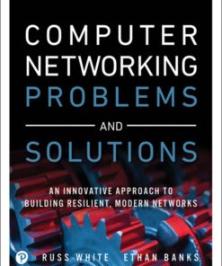 Computer Networking Problems and Solutions: An innovative approach to building resilient, modern networks eBook