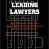 Leading Lawyers: Managing Partners From Akin Gump, Kilpatrick Stockton, King & Spalding and More on Becoming a Senior Partner & Leader in Your Law Firm (Inside the Minds) eBook