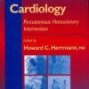 Interventional Cardiology: Percutaneous Noncoronary Intervention eBook