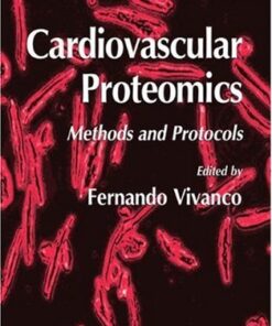 Cardiovascular Proteomics: Methods and Protocols eBook