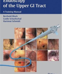 Endoscopy of the Upper GI Tract: A Training Manual eBook
