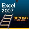 Excel 2007: Beyond the Manual eBook
