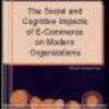 The Social and Cognitive Impacts of e-Commerce on Modern Organizations eBook