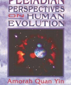 Pleiadian Perspectives on Human Evolution eBook