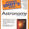 The Complete Idiot’s Guide to Astronomy (Complete Idiot’s Guide To…) eBook