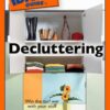 The Complete Idiot’s Guide to Decluttering eBook
