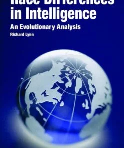 Race Differences in Intelligence: An Evolutionary Analysis eBook