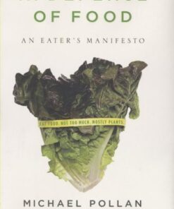 In Defense of Food: An Eater’s Manifesto eBook