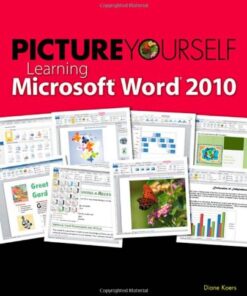 Picture Yourself Learning Microsoft Word 2010: Step-by-Step eBook