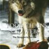 Food Chains and Webs: What Are They And How Do They Work? (Let’s Explore Science) eBook