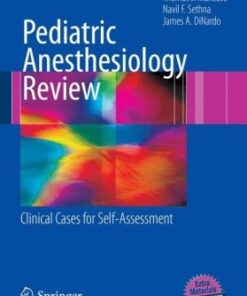 Pediatric Anesthesiology Review: Clinical Cases for Self-Assessment eBook