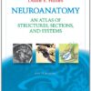 Neuroanatomy: An Atlas of Structures, Sections, and Systems eBook