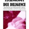 Technology Due Diligence: Best Practices for Chief Information Officers, Venture Capitalists, and Technology Vendors eBook
