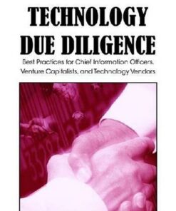 Technology Due Diligence: Best Practices for Chief Information Officers, Venture Capitalists, and Technology Vendors eBook