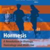 Hormesis: A Revolution in Biology, Toxicology and Medicine eBook