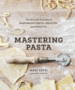 Mastering pasta: the art and practice of handmade pasta, gnocchi, and risotto eBook