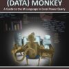 M Is for (Data) Monkey: A Guide to the M Language in Excel Power Query eBook