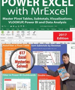 Power excel 2016 with mrexcel : Master Pivot Tables, Subtotals, Charts, VLOOKUP, IF, Data Analysis in Excel 2010–2013 eBook