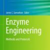 Enzyme Engineering: Methods and Protocols eBook