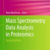 Mass Spectrometry Data Analysis in Proteomics eBook