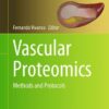 Vascular Proteomics: Methods and Protocols eBook