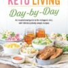Keto Living Day by Day Journey To Health eBook