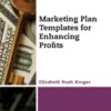 Marketing Plan Templates For Enhancing Profits eBook